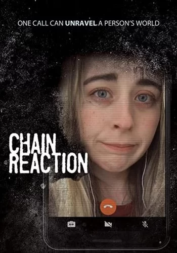 Chain Reaction 2021 смотреть онлайн фильм