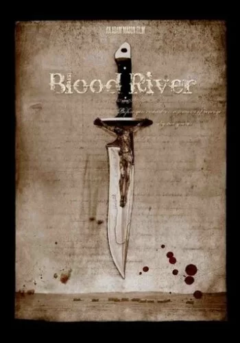 Кровавая река 2009 смотреть онлайн фильм