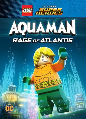 LEGO Супергерои DC: Аквамен. Ярость Атлантиды 2018 смотреть онлайн мультфильм