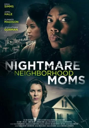 Nightmare Neighborhood Moms 2022 смотреть онлайн фильм