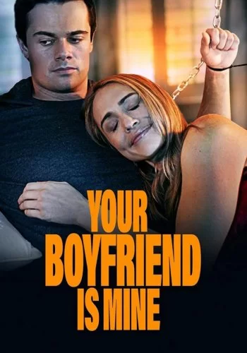 Your Boyfriend is Mine 2022 смотреть онлайн фильм