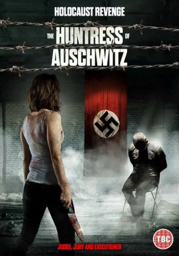 Охотница из Освенцима 2022 смотреть онлайн фильм