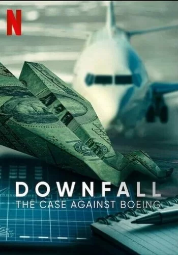 Крушение: Дело против Boeing 2022 смотреть онлайн фильм