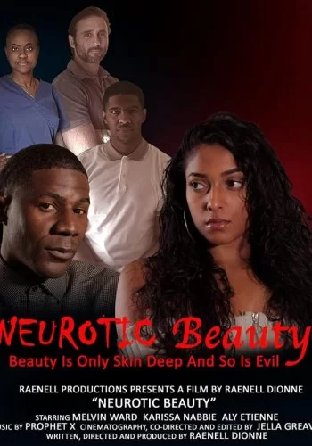 Neurotic Beauty 2022 смотреть онлайн фильм