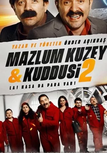 Mazlum Kuzey & Kuddusi 2 La! Kasada Para Var! 2019 смотреть онлайн фильм