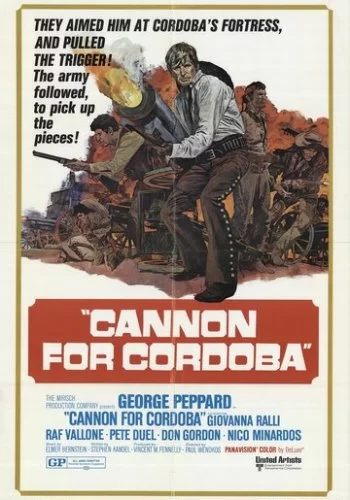 Пушка для Кордоба 1970 смотреть онлайн фильм