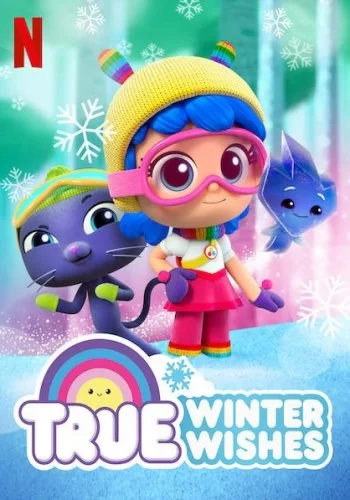 True: Winter Wishes 2019 смотреть онлайн мультфильм