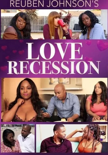 Reuben Johnson's Love Recession 2021 смотреть онлайн фильм