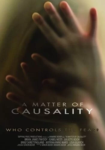 A Matter of Causality 2021 смотреть онлайн фильм