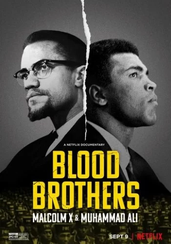 Братья по крови: Малкольм Икс и Мохаммед Али 2021 смотреть онлайн фильм