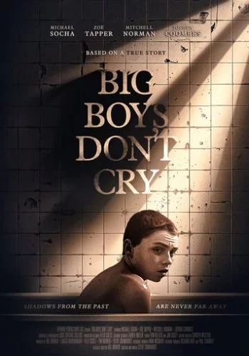 Большие мальчики не плачут 2019 смотреть онлайн фильм