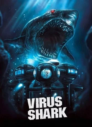 Вирусная акула 2021 смотреть онлайн фильм