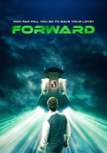 Forward 2019 смотреть онлайн фильм