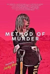 Method of Murder 2017 смотреть онлайн фильм