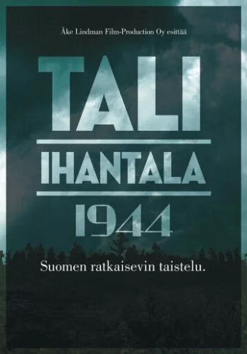 Тали - Ихантала 1944 2007 смотреть онлайн фильм
