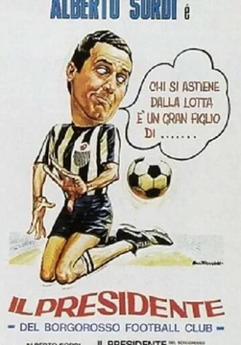 Президент футбольного клуба «Боргороссо» 1970 смотреть онлайн фильм