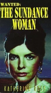 Разыскивается: Женщина Санденса 1976 смотреть онлайн фильм