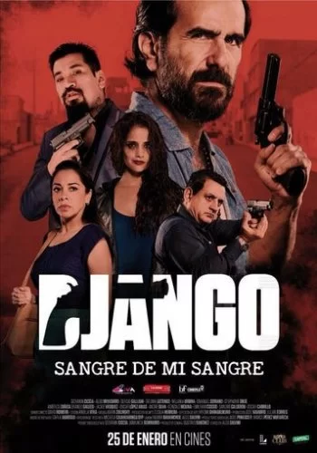 Django: sangre de mi sangre 2018 смотреть онлайн фильм