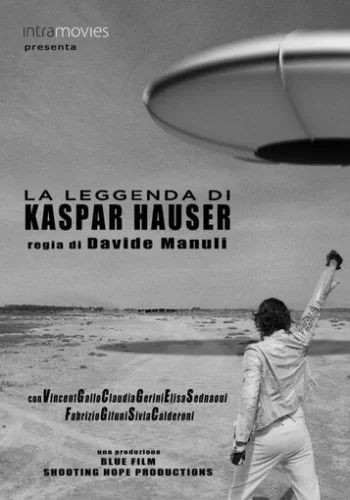 Легенда о Каспаре Хаузере 2012 смотреть онлайн фильм