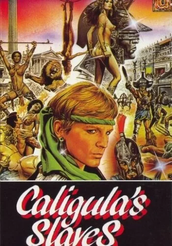Рабы Калигулы 1984 смотреть онлайн фильм