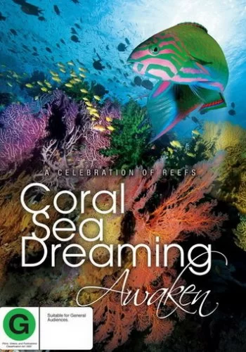 Грёзы Кораллового моря: Пробуждение 2009 смотреть онлайн фильм