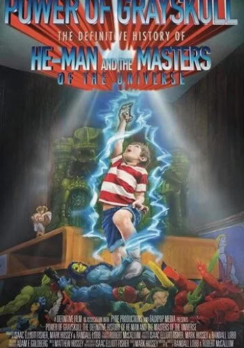Power of Grayskull: The Definitive History of He-Man and the Masters of the Universe 2017 смотреть онлайн фильм