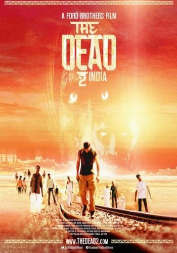 Мёртвые 2: Индия 2013 смотреть онлайн фильм