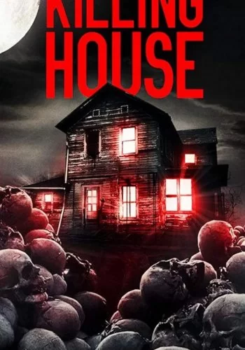 The Killing House смотреть онлайн фильм