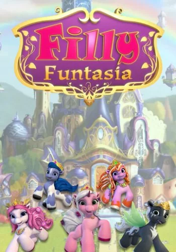 Filly Funtasia 2019 смотреть онлайн мультфильм