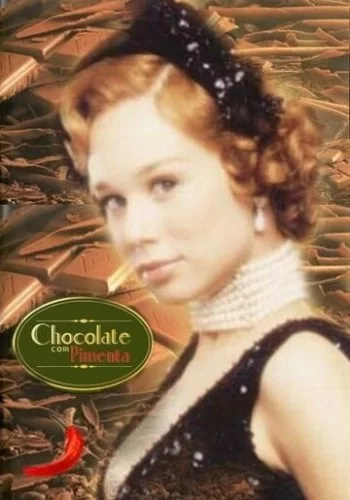 Шоколад с перцем 2003 смотреть онлайн сериал