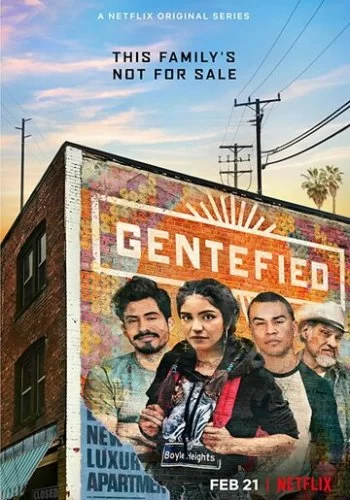 Gentefied: Обратная сторона американской мечты 2020 смотреть онлайн сериал