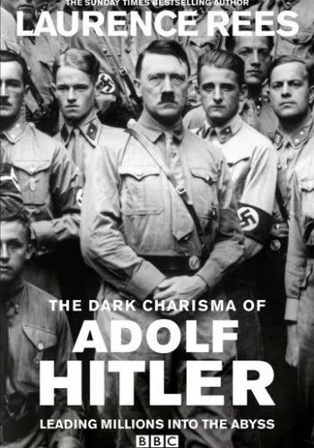 Мрачное обаяние Адольфа Гитлера 2012 смотреть онлайн сериал