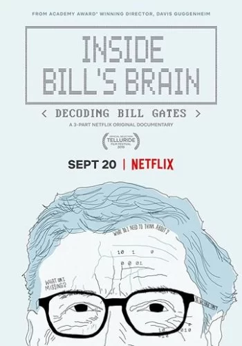 Внутри мозга Билла: Расшифровка Билла Гейтса 2019 смотреть онлайн сериал