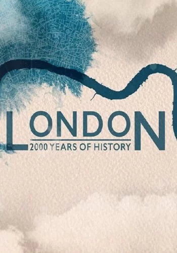 London: 2000 Years of History 2019 смотреть онлайн сериал