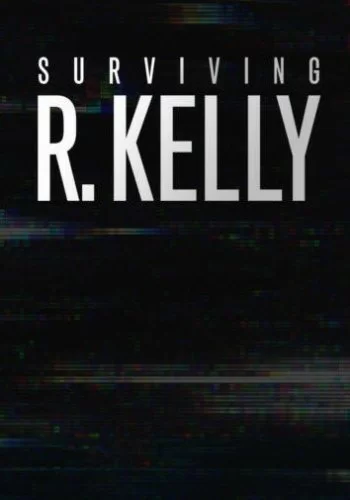 Surviving R. Kelly 2019 смотреть онлайн сериал
